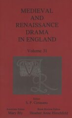 Medieval and Renaissance Drama in England, Volume 31 цена и информация | Исторические книги | pigu.lt
