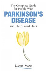 Complete Guide for People With Parkinson's Disease and Their Loved Ones kaina ir informacija | Saviugdos knygos | pigu.lt
