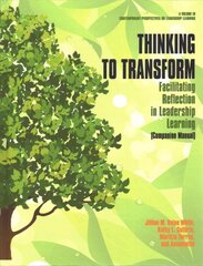 Thinking to Transform: Facilitating Reflection in Leadership Learning (Companion Manual) цена и информация | Книги по экономике | pigu.lt