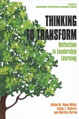 Thinking to Transform: Reflection in Leadership Learning цена и информация | Книги по экономике | pigu.lt