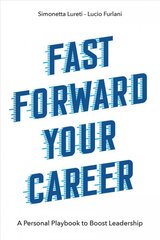 Fast Forward Your Career: A Personal Playbook to Boost Leadership kaina ir informacija | Ekonomikos knygos | pigu.lt