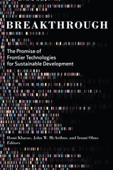 Breakthrough: The Promise of Frontier Technologies for Sustainable Development цена и информация | Книги по экономике | pigu.lt