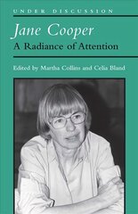 Jane Cooper: A Radiance of Attention kaina ir informacija | Poezija | pigu.lt