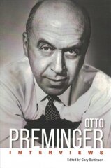 Otto Preminger: Interviews цена и информация | Книги об искусстве | pigu.lt