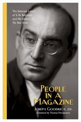 People in a Magazine: The Selected Letters of S. N. Behrman and His Editors at The New Yorker kaina ir informacija | Istorinės knygos | pigu.lt