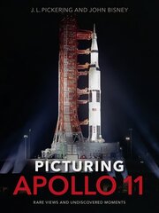 Picturing Apollo 11: Rare Views and Undiscovered Moments цена и информация | Книги о питании и здоровом образе жизни | pigu.lt