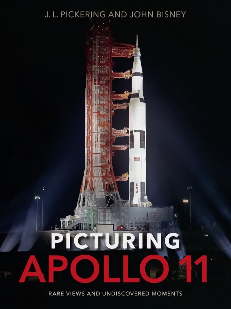 Picturing Apollo 11: Rare Views and Undiscovered Moments цена и информация | Knygos apie sveiką gyvenseną ir mitybą | pigu.lt