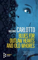 Blues for Outlaw Hearts and Old Whores цена и информация | Фантастика, фэнтези | pigu.lt