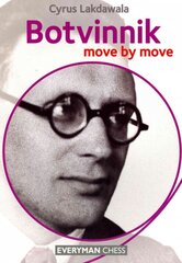 Botvinnik: Move by Move kaina ir informacija | Knygos apie sveiką gyvenseną ir mitybą | pigu.lt