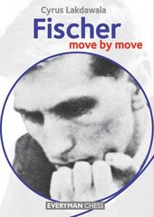 Fischer: Move by Move: Move by Move kaina ir informacija | Knygos apie sveiką gyvenseną ir mitybą | pigu.lt