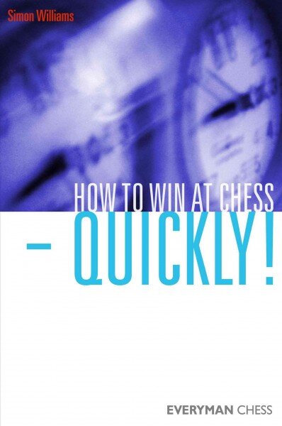 How to Win at Chess - Quickly! цена и информация | Knygos apie sveiką gyvenseną ir mitybą | pigu.lt