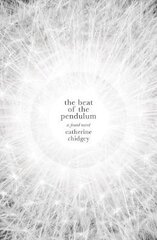 Beat of the Pendulum: A Found Novel цена и информация | Романы | pigu.lt