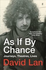 As if by Chance: Journeys, Theatres, Lives Main kaina ir informacija | Biografijos, autobiografijos, memuarai | pigu.lt