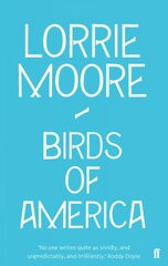 Birds of America: Stories Main kaina ir informacija | Fantastinės, mistinės knygos | pigu.lt