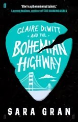 Claire DeWitt and the Bohemian Highway Main kaina ir informacija | Fantastinės, mistinės knygos | pigu.lt