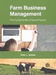 Farm Business Management: The Fundamentals of Good Practice kaina ir informacija | Ekonomikos knygos | pigu.lt