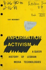 Information Activism: A Queer History of Lesbian Media Technologies kaina ir informacija | Socialinių mokslų knygos | pigu.lt