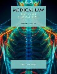 Medical Law: Text, Cases, and Materials 6th Revised edition kaina ir informacija | Ekonomikos knygos | pigu.lt
