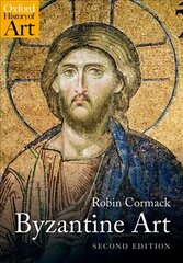 Byzantine Art 2nd Revised edition цена и информация | Книги об искусстве | pigu.lt
