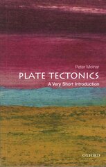 Plate Tectonics: A Very Short Introduction kaina ir informacija | Socialinių mokslų knygos | pigu.lt