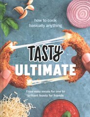 Tasty Ultimate Cookbook: How to cook basically anything, from easy meals for one to brilliant feasts for friends kaina ir informacija | Receptų knygos | pigu.lt