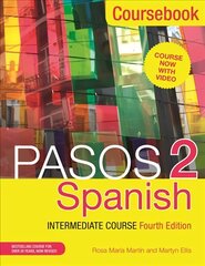 Pasos 2 (Fourth Edition) Spanish Intermediate Course: Coursebook kaina ir informacija | Užsienio kalbos mokomoji medžiaga | pigu.lt