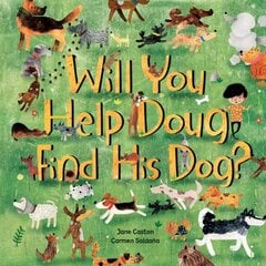 Will You Help Doug Find His Dog? 2017 kaina ir informacija | Knygos mažiesiems | pigu.lt