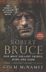 Robert Bruce: Our Most Valiant Prince, King and Lord kaina ir informacija | Istorinės knygos | pigu.lt