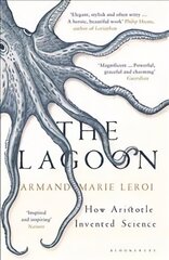 Lagoon: How Aristotle Invented Science kaina ir informacija | Ekonomikos knygos | pigu.lt