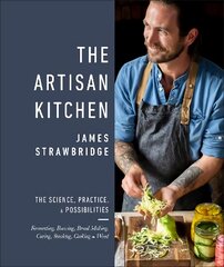 Artisan Kitchen: The science, practice and possibilities цена и информация | Книги рецептов | pigu.lt