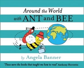 Around the World With Ant and Bee цена и информация | Книги для самых маленьких | pigu.lt