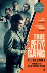 True history of the Kelly Gang kaina ir informacija | Fantastinės, mistinės knygos | pigu.lt
