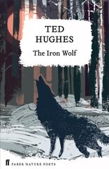 The Iron Wolf: Collected Animal Poems Vol 1 Main kaina ir informacija | Knygos paaugliams ir jaunimui | pigu.lt