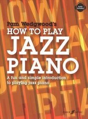 How to Play Jazz Piano: A Fun and Simple Introduction to Playing Jazz Piano цена и информация | Книги об искусстве | pigu.lt
