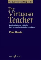 Virtuoso Teacher: Teaching Method цена и информация | Книги об искусстве | pigu.lt