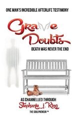 Grave Doubts: One Man's Incredible Afterlife Testimony kaina ir informacija | Saviugdos knygos | pigu.lt