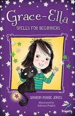 Grace-Ella: Spells for Beginners UK ed. kaina ir informacija | Knygos paaugliams ir jaunimui | pigu.lt