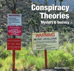 Conspiracy Theories: Mystery & Secrecy New edition kaina ir informacija | Socialinių mokslų knygos | pigu.lt