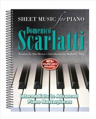 Domenico Scarlatti: Sheet Music for Piano: Intermediate to Advanced New edition цена и информация | Книги об искусстве | pigu.lt