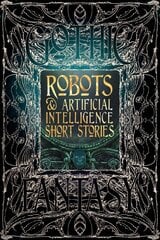 Robots & Artificial Intelligence Short Stories цена и информация | Фантастика, фэнтези | pigu.lt