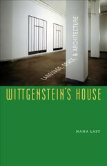 Wittgenstein's House: Language, Space, and Architecture kaina ir informacija | Knygos apie architektūrą | pigu.lt