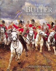Lady Butler: War artist and traveller, 1846-1933 цена и информация | Биографии, автобиогафии, мемуары | pigu.lt