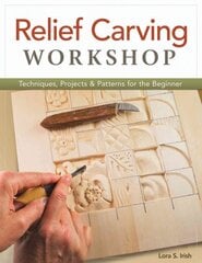 Relief Carving Workshop kaina ir informacija | Enciklopedijos ir žinynai | pigu.lt