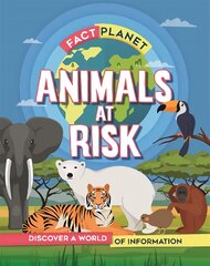 Fact Planet: Animals at Risk kaina ir informacija | Knygos paaugliams ir jaunimui | pigu.lt