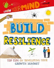 Grow Your Mind: Build Resilience Illustrated edition kaina ir informacija | Knygos paaugliams ir jaunimui | pigu.lt