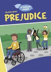 A Problem Shared: Talking About Prejudice Illustrated edition kaina ir informacija | Knygos paaugliams ir jaunimui | pigu.lt