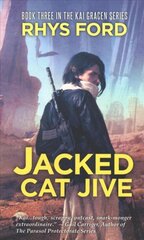 Jacked Cat Jive Volume 3 New edition kaina ir informacija | Fantastinės, mistinės knygos | pigu.lt