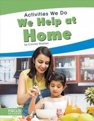 Activities We Do: We Help at Home цена и информация | Книги для подростков  | pigu.lt