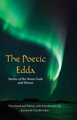 Poetic Edda: Stories of the Norse Gods and Heroes kaina ir informacija | Istorinės knygos | pigu.lt