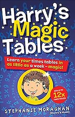 Harry's Magic Tables: Learn your times tables in as little as a week - magic! kaina ir informacija | Knygos paaugliams ir jaunimui | pigu.lt